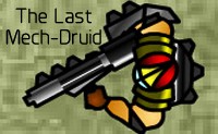 The Last Mech-Druid